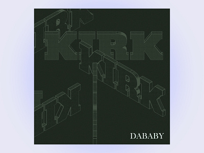 #3 kirk by dababy 10x19 3d 3d design album art cinema 4d hiphop rap