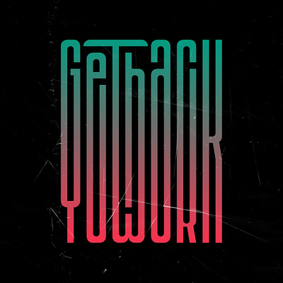 Get back to work lettering typography