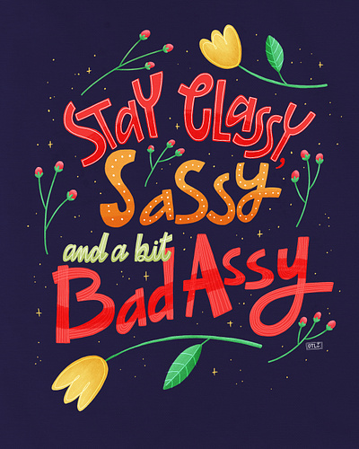 Stay Sassy design handlettering happy illustration lettering