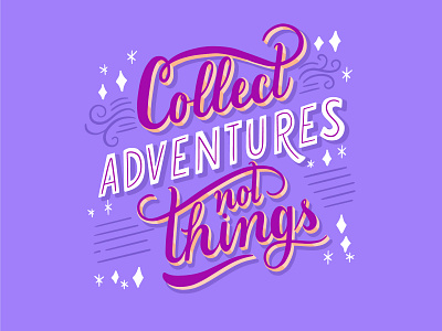 Collect Adventures adventure art design freepik illustration illustration art lettering lettering art lettering artist letters quote quote design type typography