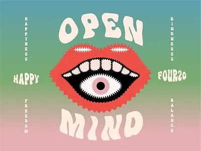 Happy 420 420 eye mouth open mind psychedelic weed