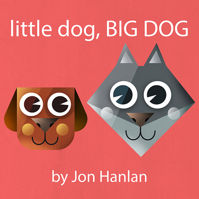 little dog, BIG DOG animals baby books character childrens childrens books childrens illustration colorful cute dogs flat fun illo illustration kids kids art kids books kids illustration toddler vector