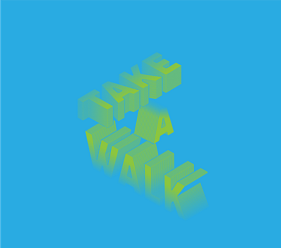 Take a Walk Typography gradient illustrator type design type exploration type lockup typogaphy typography design