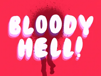 Bloody Hell bleeding blood blood pressure female feminine feminist hand lettering hell illustration lettering period period poverty pms procreate stain type typography women empowerment womxn