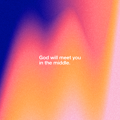 In the Middle christian church design gradients quote transformation church typography verse