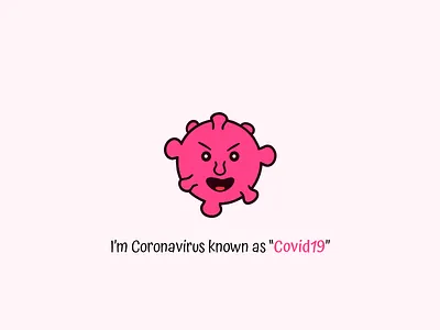 Coronavirus Known as "Covid19"