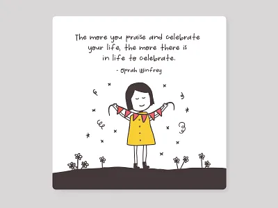 Celebrate your life celebrate celebration colours design illustration oprah oprah winfrey quote quote design quote illustration