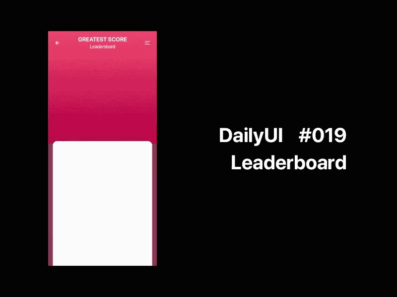 Daily UI Challenge / 019 - Leaderboard 019 dailyui design ui ux