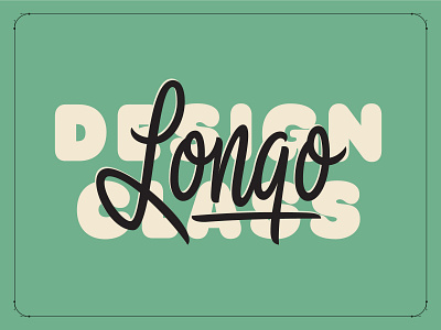 Longo Design Class handlettering handtype hashtaglettering lettering thevectormachine vector vectormachine