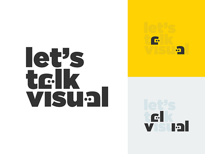 Lets Talk Visual! branding design flat illustration illustrator lettering logo minimal type typography