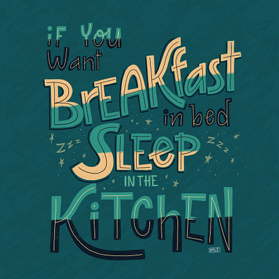 Sleep in the kitchen design digital handlettering illustration lettering typography art