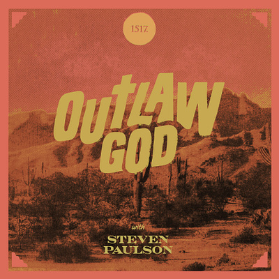 Outlaw God album art album cover branding christian custom font design god hand drawn hand made minimal outlaw podcast podcast art print retro texture textures vintage western