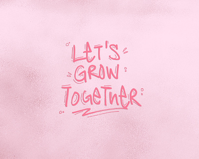 Let's Grow Together post card design design hand drawn hand lettering handlettering lettering lettering challenge photoshop typeface typography