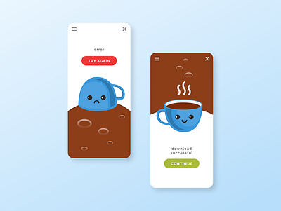 DailyUI 011_Outcome_error_and_success appdesign coffee design creative daily ui dailyui dailyux error message illustration success message ui design ui ux uxdesign