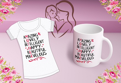 Mother's Day T-shirt & Mug Design coffee mug design mothers day mug mothers day mug design mothers day t shirt mothers day t shirt design mothers day t shirts amazon mothersday mug design mugs mugs design idea mugshot t shirt t shirt design t shirts