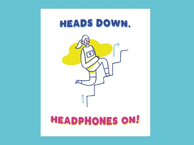 Heads down, headphones on design flat hustle lettering minimal motivation poster quote quotes typography