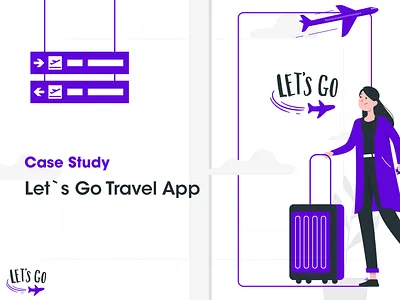 Let`s GO - Traveling and Booking App app case casestudy design experience interaction minimal modern study travel ui ux