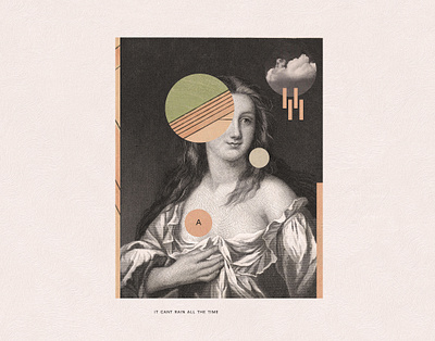 It cant rain all the time collage illustration woman