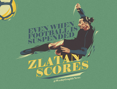 What would Zlatan do artwork editorial editorial art football football art goal headline illustration news sport striker training typography vector illustration volley zlatan