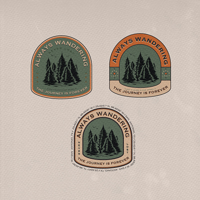 Always Wandering but Never Lost by Austin Moncada badge badge design badge logo badges camping drawing crest illustration outdoor badge outdoor logo patch patch design patches the great outdoors vintage badge vintage design wander wandering wanderlust wilderness wilderness badge