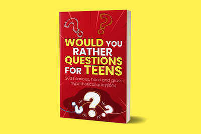 Would you rather questions for teens 3d book cover app book cover book cover design books brand design ebook cover ebook cover design illustration kindlecover king logo logos logotype ui ux web website