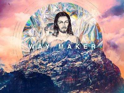 Way Maker adobe photoshop church church design church marketing colorful concept art concept design graphicdesign holographic jesus jesus christ photoshop social media design texture typography