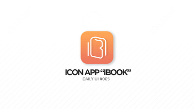 Icon App "Ibook" #DailyUi #005 app branding daily ui dailyui design illustration logo ui ux