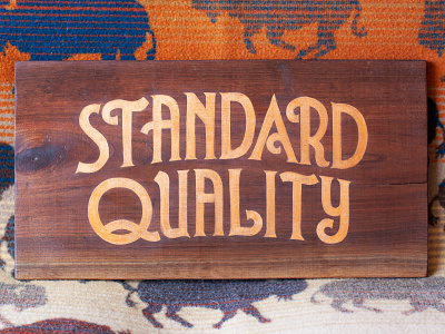 Standard Quality brand identity branding copper goodtype hand lettering handlettering handpainted identity lettering painting sign sign painter signage signpainting walnut woodensign