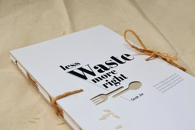 Less Waste More Right bookcover diecut editorial graphicdesign publication typography