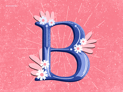 B art design digital art digital painting floral art hand lettering illustration procreate typography