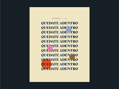 Quarentine Poster - Quedate adentro art artwork artworks branding design digital editorial minimal poster poster a day poster art poster design posters typography