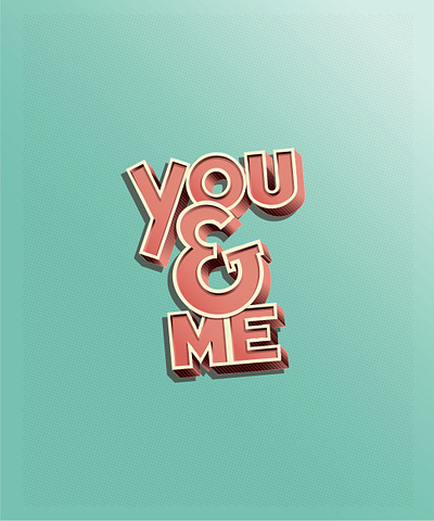 You & Me design illustration lettering typography