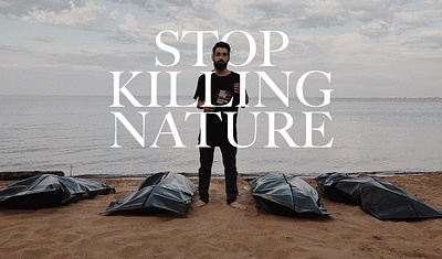 Stop Killing Nature advertising campaign creative crime design ecology nature