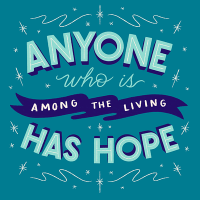 Ecclesiastes 9:4a banner bible blue hand lettering hope lettering living scripture type typography