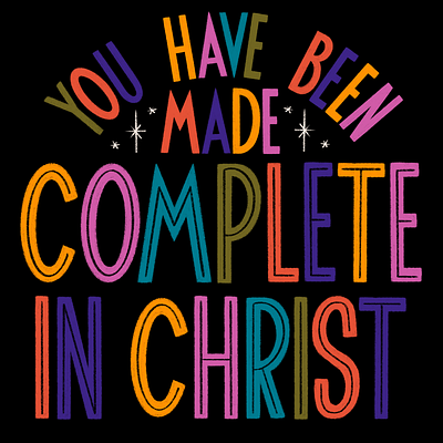 Complete in Christ black christ christian complete hand lettering illustration lettering rainbow stars typography