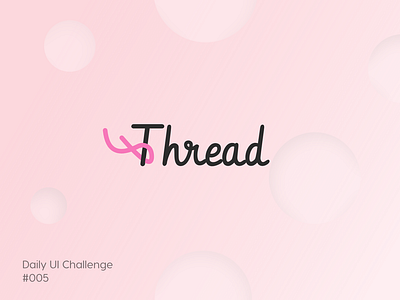 Thread Logo - DailyUI 005 005 dailylogochallenge dailyui logo thread