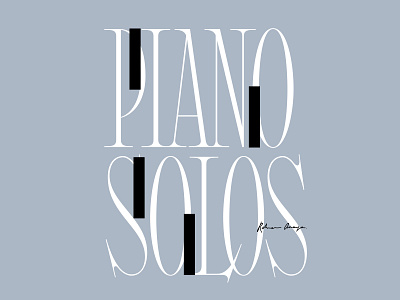 Piano Solos brand cover design custom type experimental typography handlettering lettering logo music musician piano serif serif font type typography