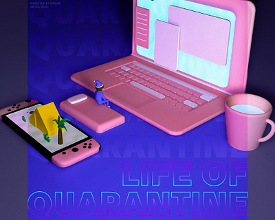 stay home life/quarantine life c4d illustration quarantine