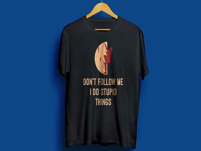 Don't follow me i do stupid things hikingadventure hikingadventures hikingculture hikingday hikingfun hikinglife hikinglove hikingout hikings hikingtime hikingtrail hikingtrip