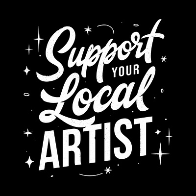 Support Your Local Artist artist black and white corona coronavirus covid19 illustration instagram instagram post lettering letters support support local artists supporters typography