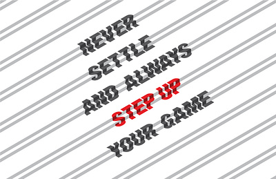 Step Up Poster colours creative game lines minimal never settle step up steps typography vector