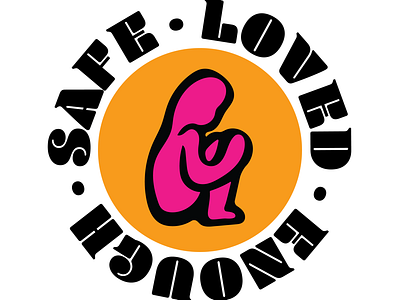 Safe. Loved. Enough.