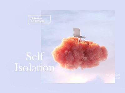 Self Isolation 3d art 3d artist art cinema 4d cinema4d cloud layout octane render selfisolation set set design surreal surrealism typography