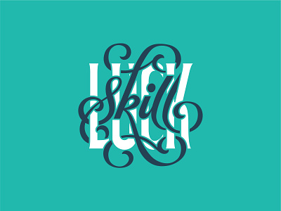 Luck V Skill font hand letter handlettering illustraion lettering logo luck script script font skill type typography