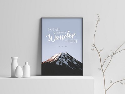 "Not all those who wander are lost." –J.R.R. Tolkien Dribbble adobe photoshop design graphic design graphics photoshop poster poster design poster designer print print design typography