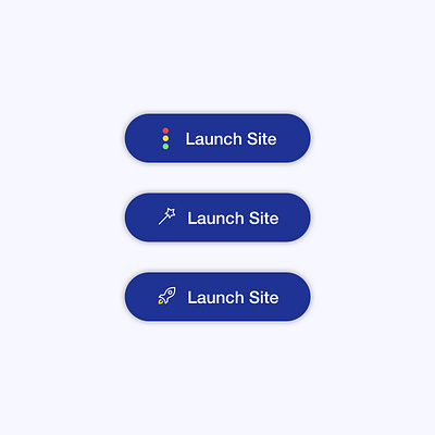 Launch Site buttons appdesign buttons clean design ios iphonex simple sketch app ui ui design uidesign visual art visual design