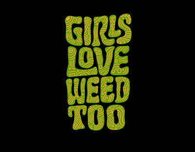 Girls Love Weed Too 420 clientwork clothing custom lettering feminine logos hand drawn handlettering itsjerryokolo jerryokolo logodesign marijuana procreate shopify stickermule stoned stoner tshirt typography weed weed logo