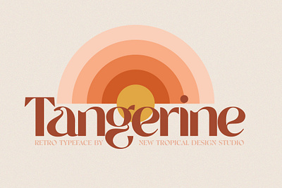 Tangerine - Retro Font branding calligraphy classic font design elegant fonts font design fonts collection groovy font minimal modern fonts retro font retro fonts retro typeface sans serif sans serif font serif fonts summer fonts typeface vintage font vintage fonts