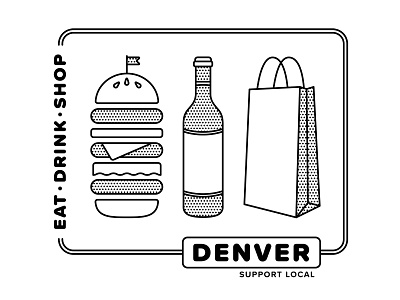 Support Local Denver denver denverdesign design drink eat illustration shirt design shop support local