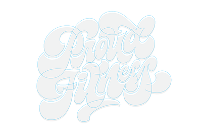 Proud Fitness - Vector Progress adobe branding customlettering design fitness illustrator lettering logo print process typography vector